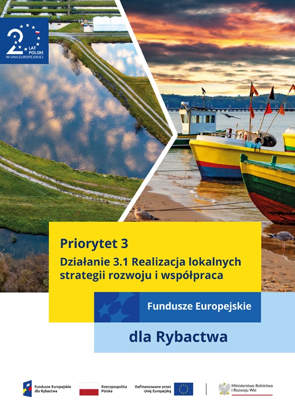 Wszystkich zainteresowanych zapraszamy do zapoznania się broszurą informacyjną dla przyszłych beneficjentów Priorytetu 3 programu Fundusze Europejskie dla Rybactwa dotyczącą działania 3.1 Realizacja lokalnych strategii rozwoju i współpraca.